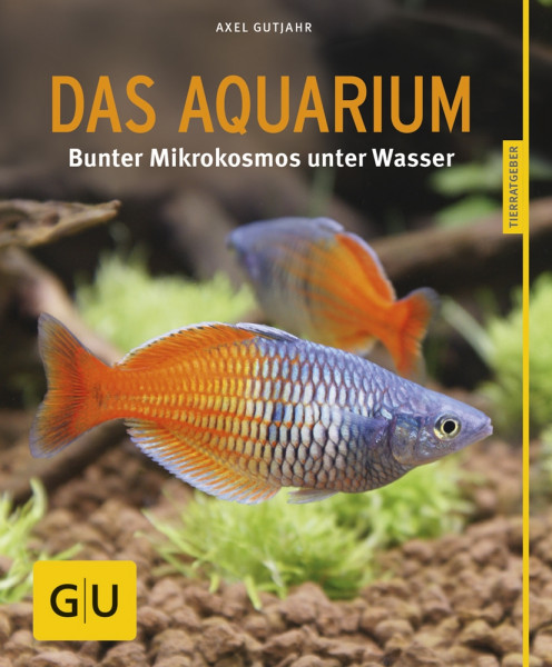Das Aquarium, faszin. & pflegeleicht