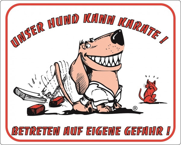 Warntafel "Unser Hund kann Karate"