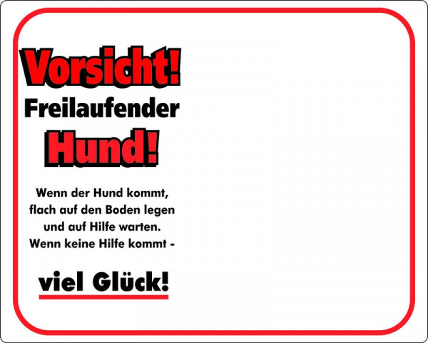 Warntafel "Vorsicht! Freilaufender Hund!"