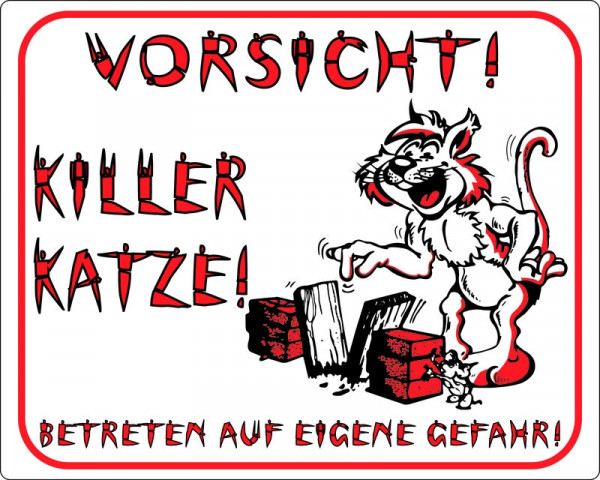 Warntafel "Vorsicht! Killer Katze"